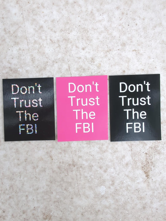 Don't Trust The FBI (Multi Pack)