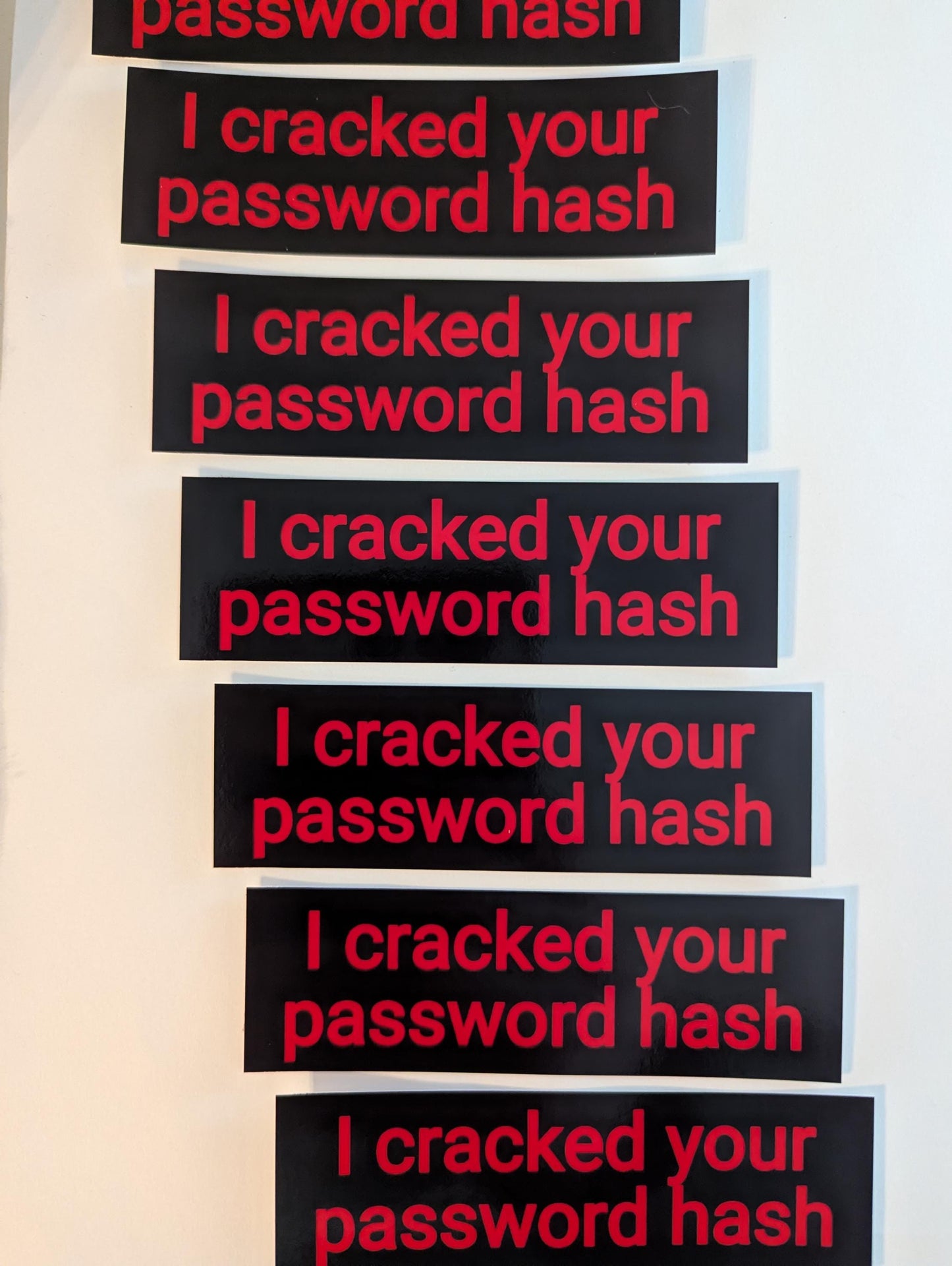I cracked your password hash sticker - cybersecurity/hacking/cracking sticker