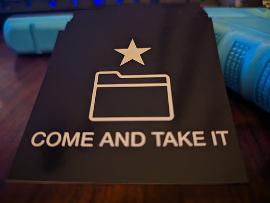 Come And Take It Folder 3d printing FOSSCAD Stickers - black waterproof vinyl - 3 pcs