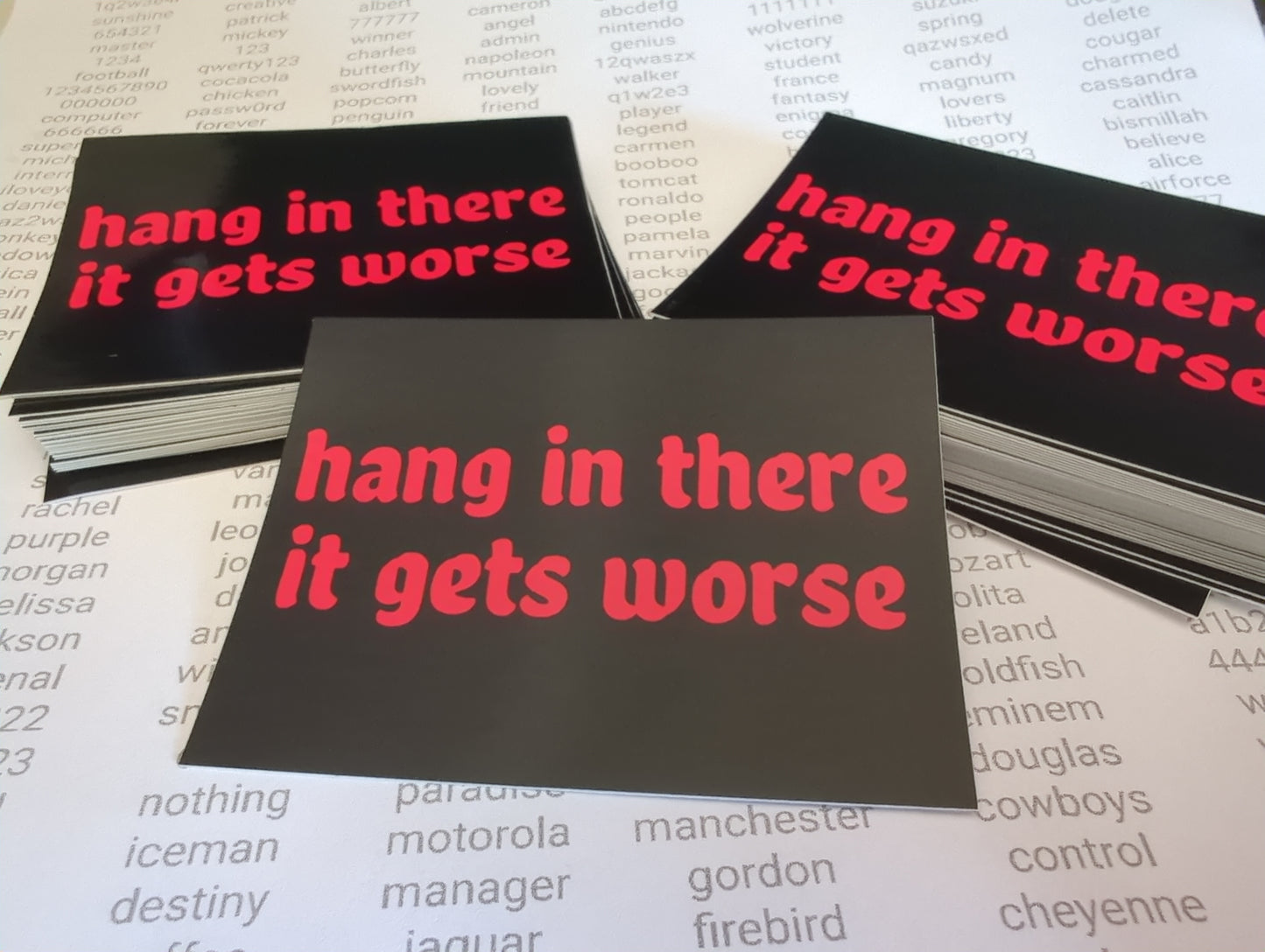 Hang In There It Gets Worse Stickers
