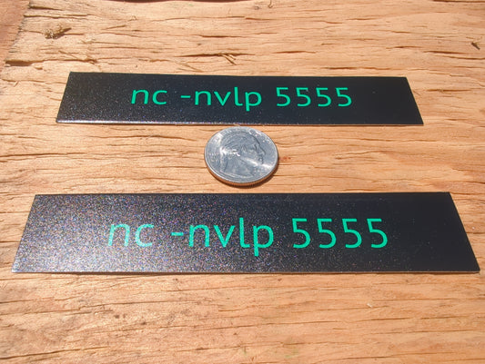 nc -nvlp 5555 stickers